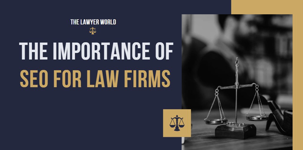 The Importance of SEO for Law Firms