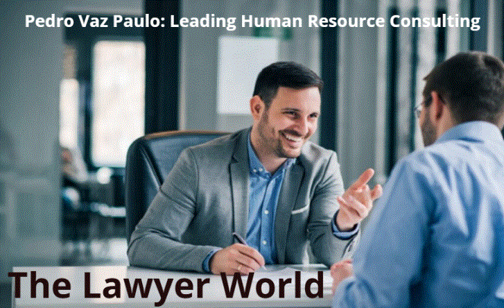 Pedro Vaz Paulo: Leading Human Resource Consulting