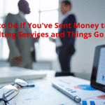 What to Do If You've Sent Money to BNA Consulting Services and Things Go Wrong