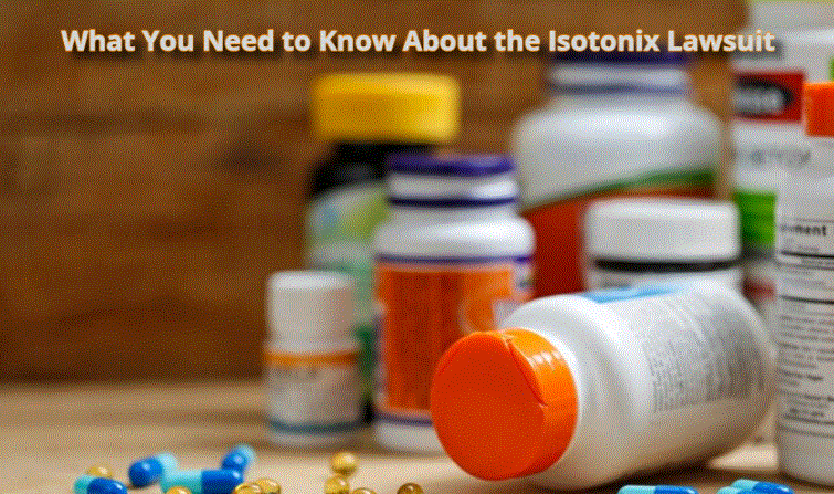 What You Need to Know About the Isotonix Lawsuit